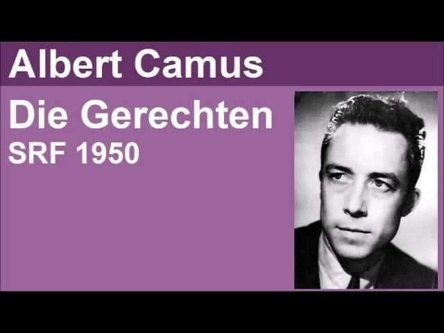 Die Gerechten - Albert Camus - Hoerspiel SRF 1950